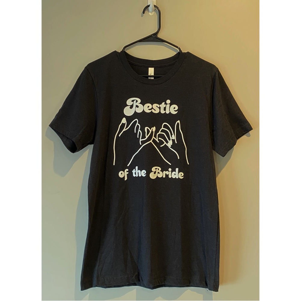 **FINAL PRICE**  Women’s 'Bella Canvas -- Bestie of the Bride' shirt